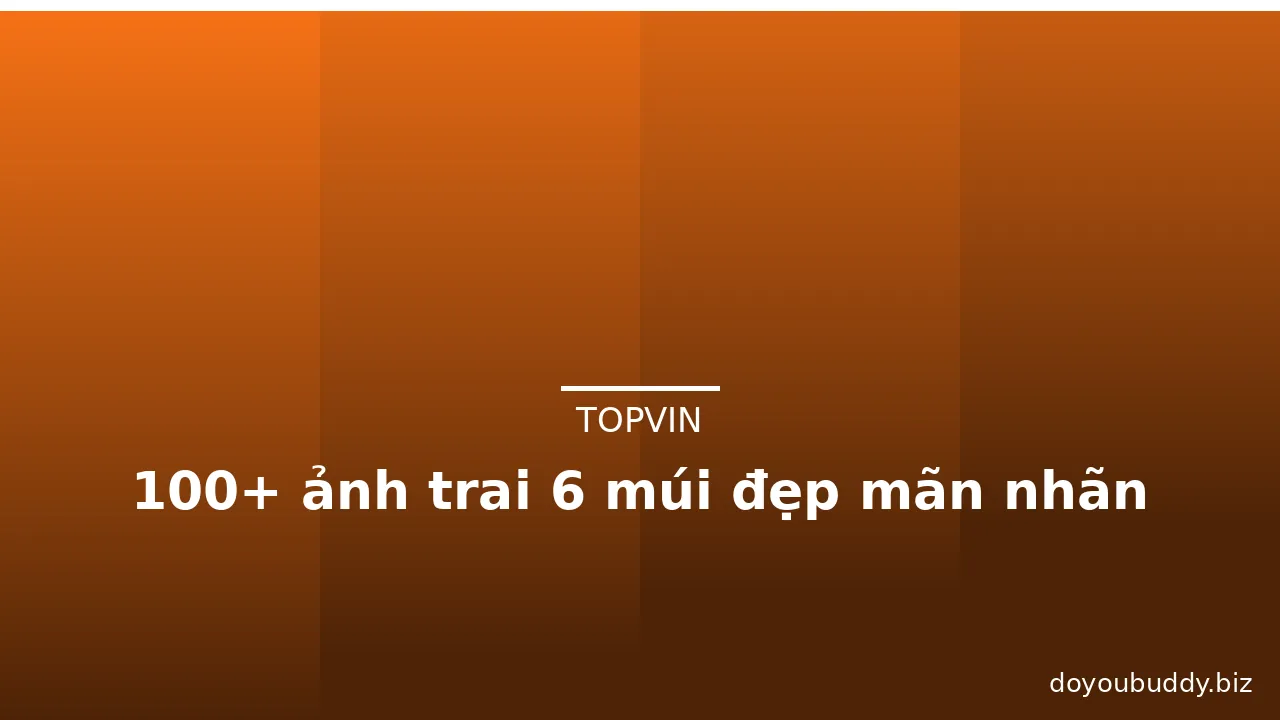 100+ ảnh trai 6 múi đẹp mãn nhãn · ảnh 2