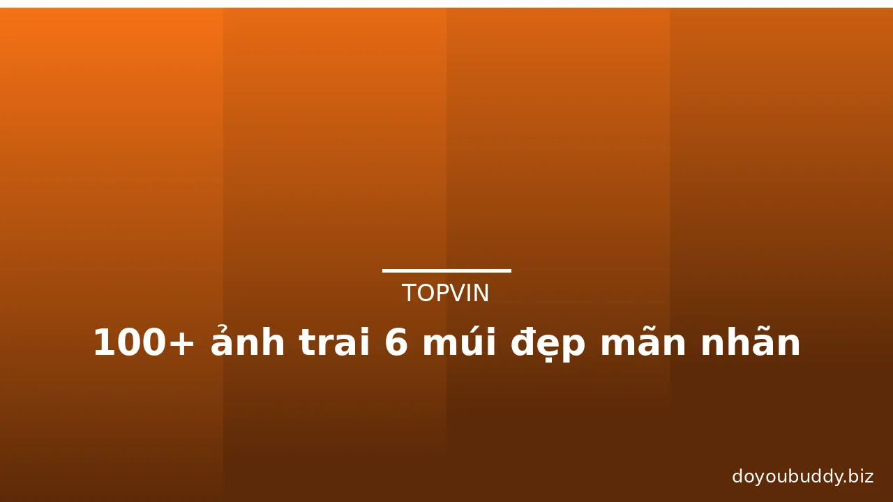 100+ ảnh trai 6 múi đẹp mãn nhãn · ảnh 3