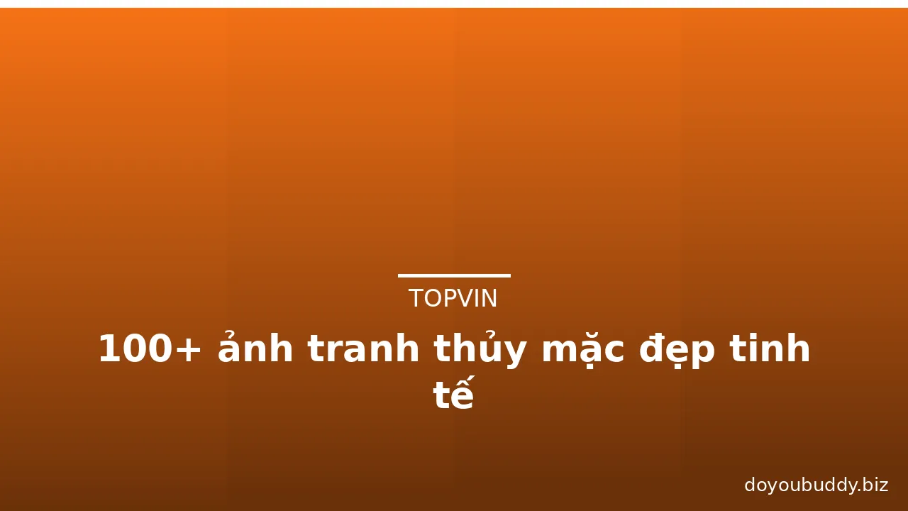 100+ ảnh tranh thủy mặc đẹp tinh tế · ảnh 1