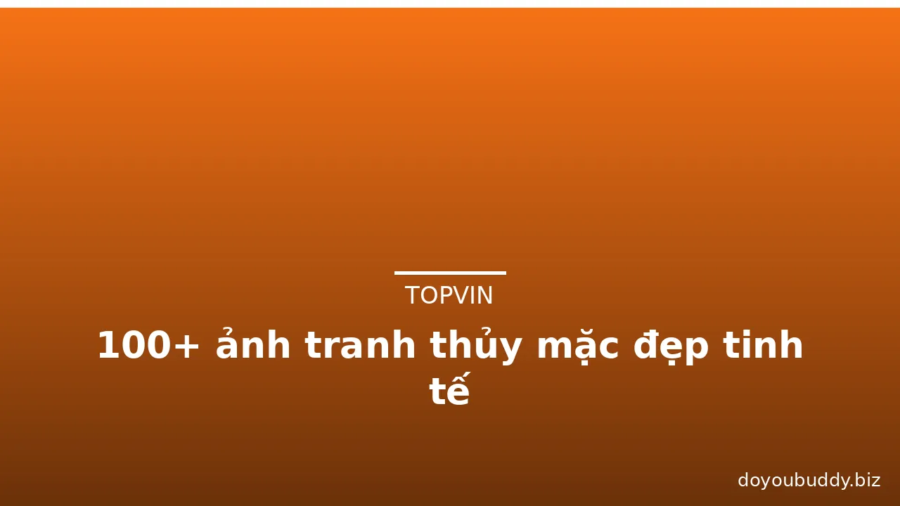 100+ ảnh tranh thủy mặc đẹp tinh tế · ảnh 3