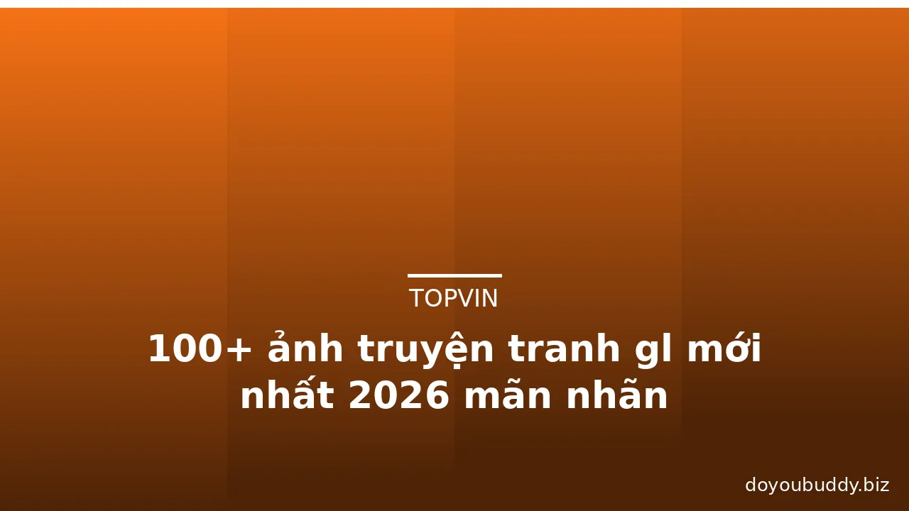 100+ ảnh truyện tranh gl mới nhất 2026 mãn nhãn · ảnh 1