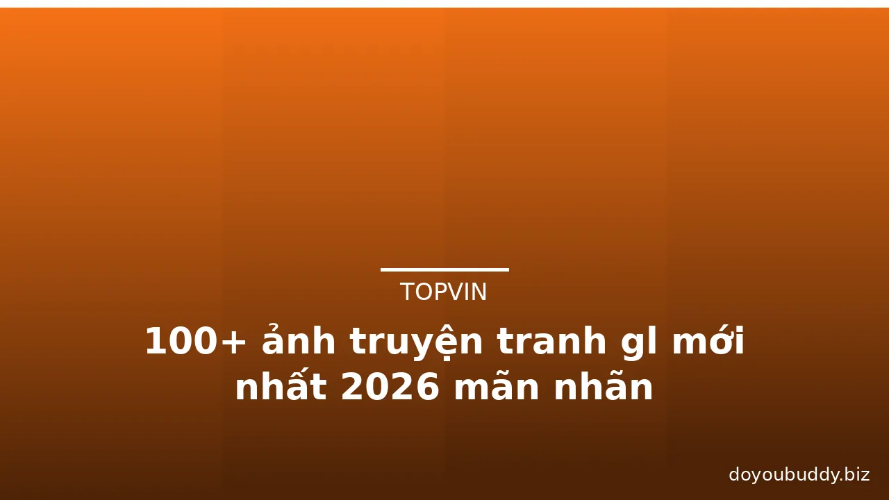 100+ ảnh truyện tranh gl mới nhất 2026 mãn nhãn · ảnh 2