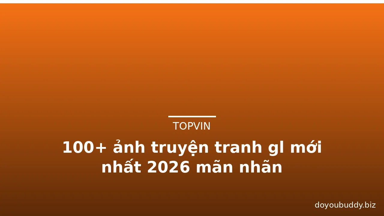 100+ ảnh truyện tranh gl mới nhất 2026 mãn nhãn