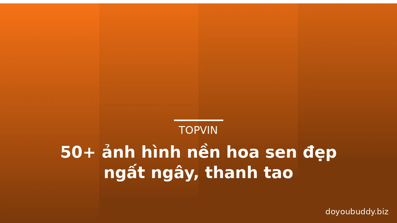 50+ ảnh hình nền hoa sen đẹp ngất ngây, thanh tao · ảnh 2