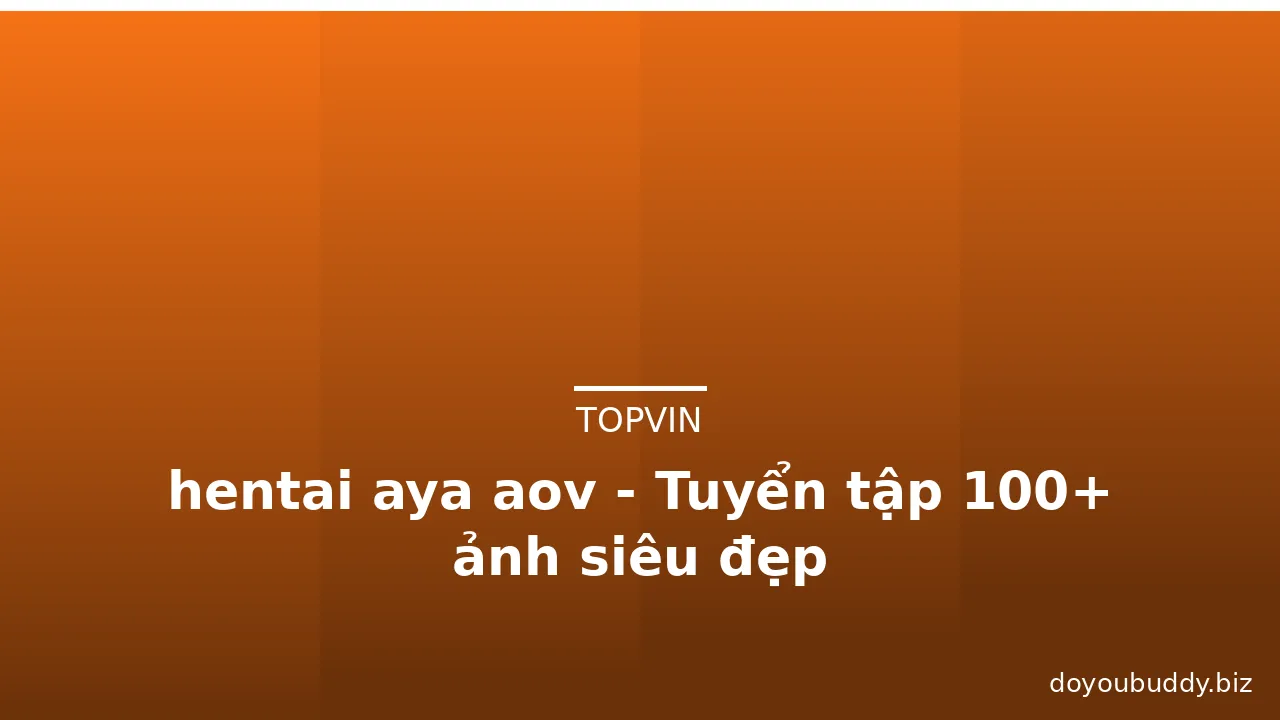 hentai aya aov - Tuyển tập 100+ ảnh siêu đẹp · ảnh 2