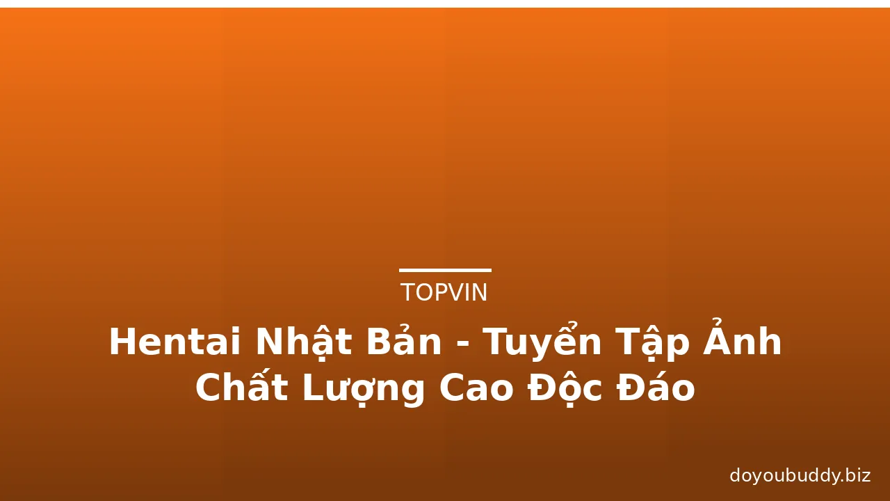 Hentai Nhật Bản - Tuyển Tập Ảnh Chất Lượng Cao Độc Đáo · ảnh 3