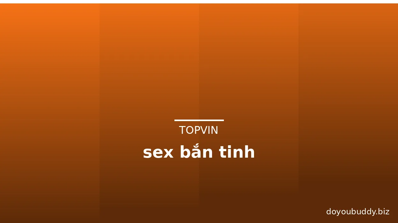 sex bắn tinh · ảnh 3