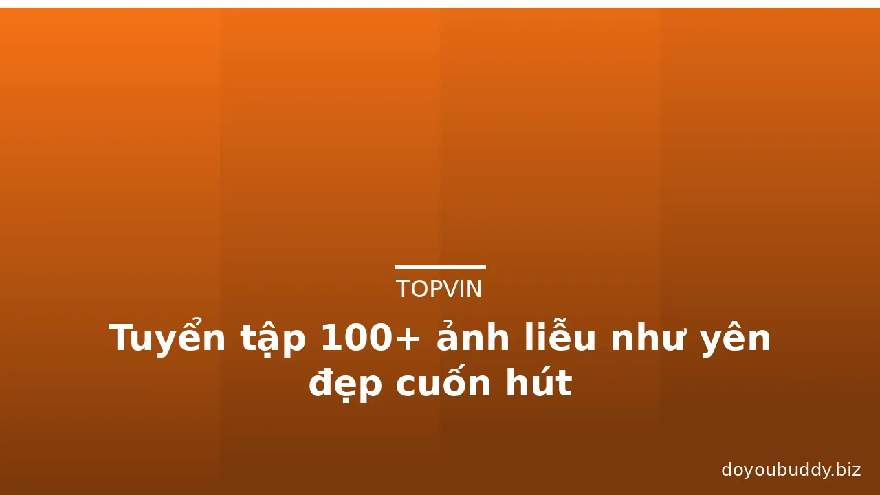 Tuyển tập 100+ ảnh liễu như yên đẹp cuốn hút · ảnh 1