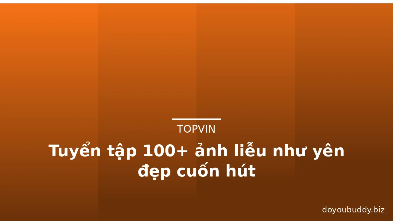 Tuyển tập 100+ ảnh liễu như yên đẹp cuốn hút · ảnh 3